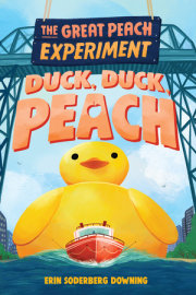 The Great Peach Experiment 4: Duck, Duck, Peach 