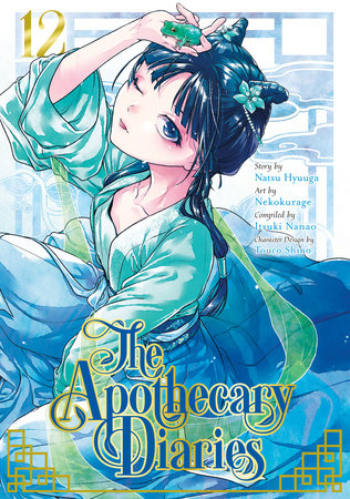 The Apothecary Diaries 06 (Manga): Hyuuga, Natsu, Nekokurage