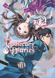 The Apothecary Diaries 06 (Light Novel) 