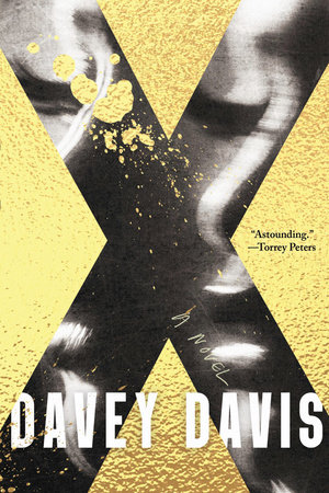 X by Davey Davis: 9781646220939 | PenguinRandomHouse.com: Books