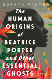 The Human Origins of Beatrice Porter and Other Essential Ghosts 
