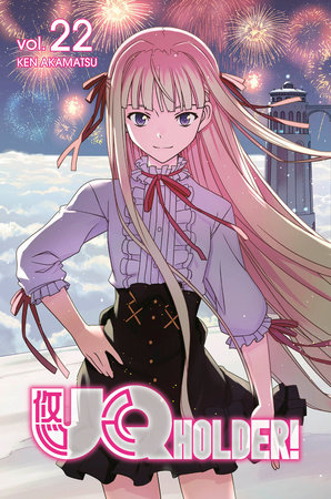 Uq Holder 22 By Ken Akamatsu Penguinrandomhouse Com Books