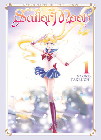 Sailor Moon 1 (Naoko Takeuchi Collection) by Naoko Takeuchi: 9781646512010  | PenguinRandomHouse.com: Books