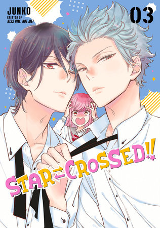 Star-Crossed!! 3 by Junko: 9781646512157 : Books