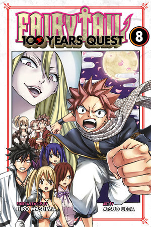 Fairy Tail 100 Years Quest 8 By Hiro Mashima Penguinrandomhouse Com Books
