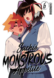 Sachi's Monstrous Appetite 6 