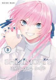 Shikimori's Not Just a Cutie 8 