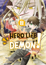 The Hero Life of a (Self-Proclaimed) Mediocre Demon! 8 