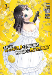 Saving 80,000 Gold in Another World for My Retirement 7 (Manga) 