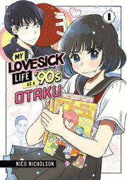 My Lovesick Life as a '90s Otaku 1 