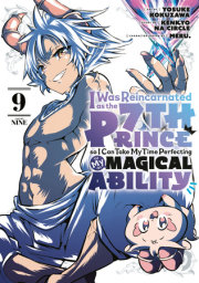 I Was Reincarnated as the 7th Prince so I Can Take My Time Perfecting My MagicalAbility 9 