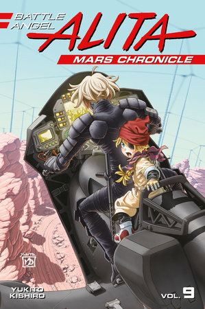 Battle Angel Alita Mars Chronicle 9 by Yukito Kishiro: 9781646519378 |  : Books