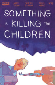 Something is Killing the Children #19 