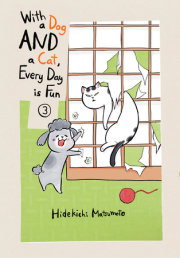 With a Dog AND a Cat, Every Day is Fun 3 