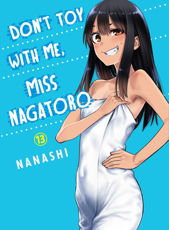 Don't Toy with Me, Miss Nagatoro 14: Nanashi: 9781647292256