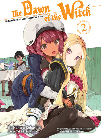 The Dawn of the Witch 2 (light novel) by Kakeru Kobashiri: 9781647291860