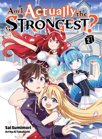 Am I Actually the Strongest? Isekai Novels Get 2023 TV Anime - News - Anime  News Network