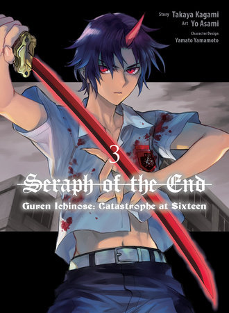 Seraph of the End: Guren Ichinose: Catastrophe at Sixteen (manga) 3 by Yo  Asami, Takaya Kagami: 9781647293093 | : Books