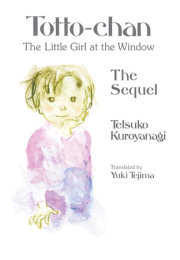 Totto-chan, the Little Girl at the Window: The Sequel 