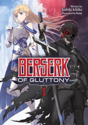 Berserk of Gluttony (Light Novel) Vol. 1 