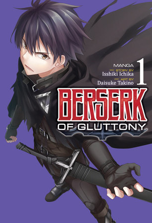 Berserk of Gluttony Fantasy Series Inspires Anime