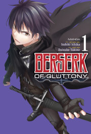 Berserk of Gluttony (Manga) Vol. 1 