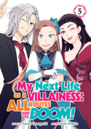 My Next Life as a Villainess: All Routes Lead to Doom! (Manga) Vol. 5 
