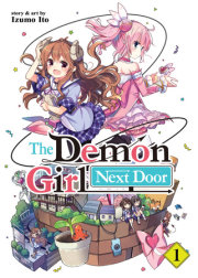 The Demon Girl Next Door Vol. 1 