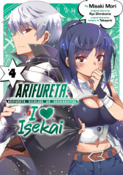 Arifureta: I Heart Isekai Vol. 4 