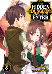 The Hidden Dungeon Only I Can Enter (Light Novel) Vol. 4 