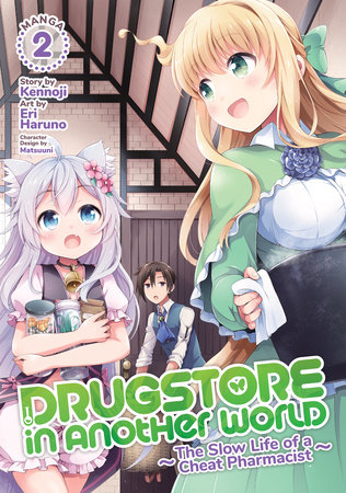 Drugstore In Another World: The Slow Life Of A Cheat Pharmacist (manga)  Vol. 2 - By Kennoji (paperback) : Target