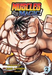 Muscles are Better Than Magic! (Manga) Vol. 2 