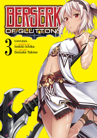 Berserk of Gluttony (Manga) Vol. 3 by Isshiki Ichika: 9781648272714