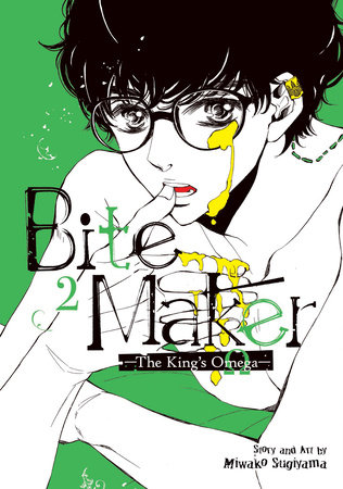 Bite Maker: The King's Omega Vol. 2 by Miwako Sugiyama: 9781648272752 |  PenguinRandomHouse.com: Books