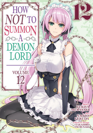 How NOT to Summon a Demon Lord (Manga) Vol. 12 by Yukiya Murasaki:  9781648272899 : Books