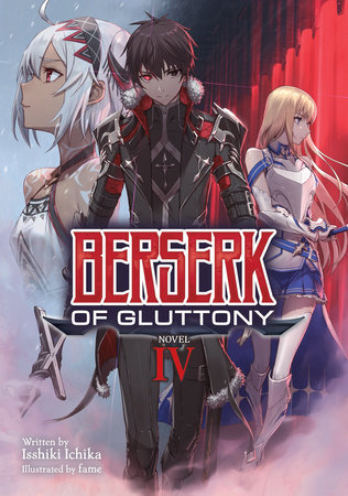 Berserk of Gluttony (Light Novel) Vol. 4 by Isshiki Ichika: 9781648273384