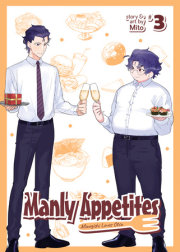 Manly Appetites: Minegishi Loves Otsu Vol. 3 