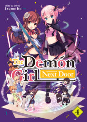 The Demon Girl Next Door Vol. 4 