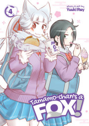Tamamo-chan's a Fox! Vol. 4 