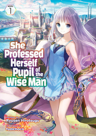 She Professed Herself Pupil of the Wise Man (Light Novel) Manga