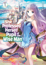 She Professed Herself Pupil of the Wise Man (Light Novel) Vol. 1 