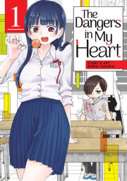 The Dangers in My Heart Vol. 1 