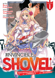 The Invincible Shovel (Manga) Vol. 1 