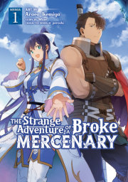 The Strange Adventure of a Broke Mercenary (Manga) Vol. 1 