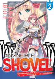 The Invincible Shovel (Manga) Vol. 2 