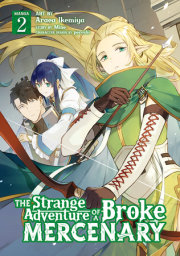 The Strange Adventure of a Broke Mercenary (Manga) Vol. 2 
