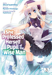 She Professed Herself Pupil of the Wise Man (Manga) Vol. 3 