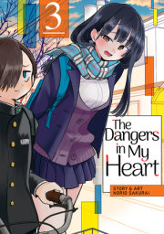 The Dangers in My Heart Vol. 3 