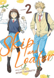 Skip and Loafer Vol. 2