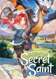 A Tale of the Secret Saint (Light Novel) Vol. 1 